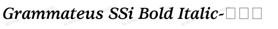 Grammateus SSi Bold Italic字体转换